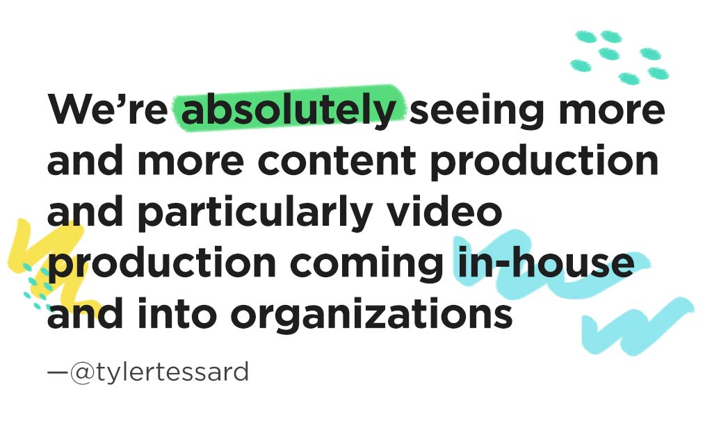 Content Pros: How Cheaper Video is Improving Content Quality with Tyler Lessard